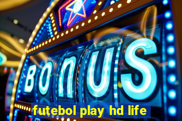 futebol play hd life